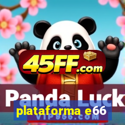 plataforma e66